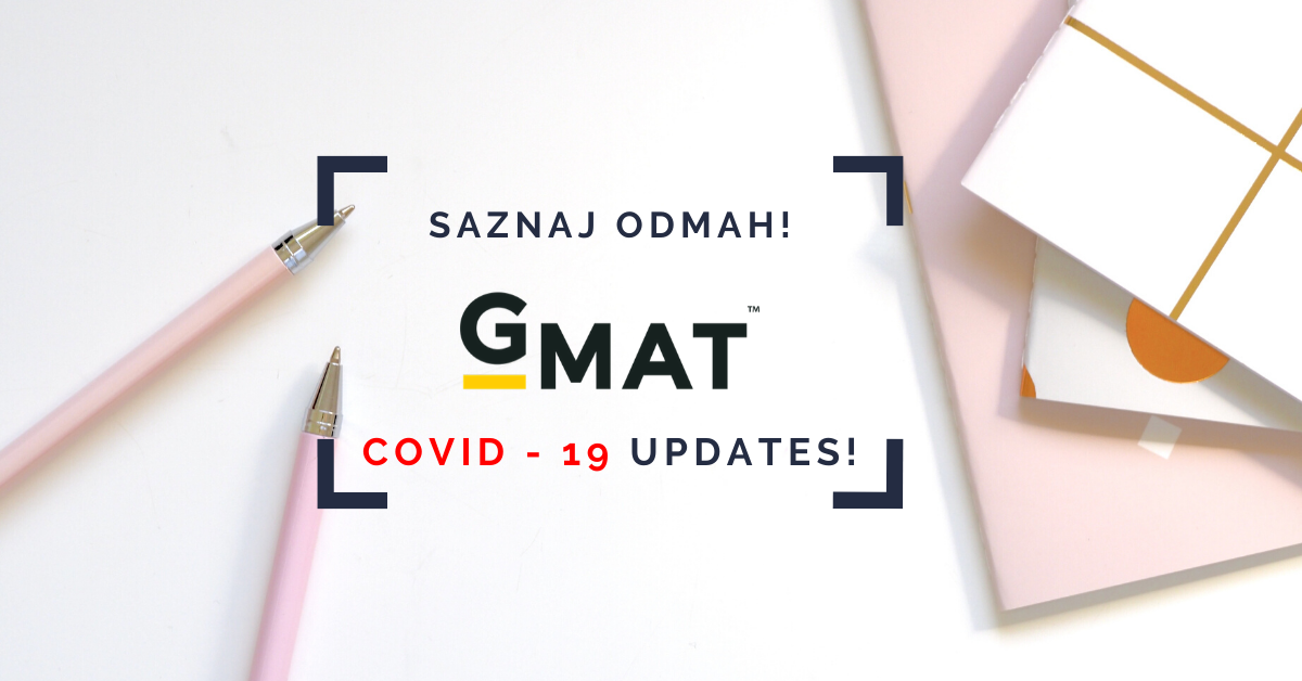 GMAT Covid-19 Updates